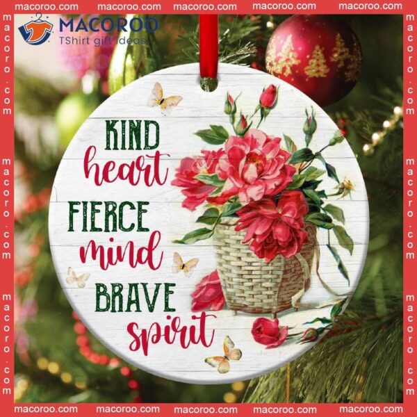 Fierce Mind And Brave Spirit Christmas Ceramic Ornament