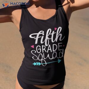 fifth grade squad 5th teacher student team back to school shirt tank top 2