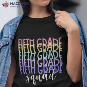 fifth grade squad welcome back to school teacher kids shirt tshirt