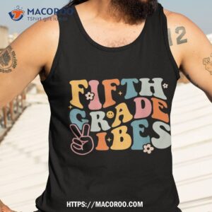 fifth grade vibes 1st day of school 5th grade team retro shirt tank top 3