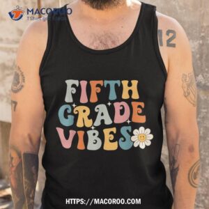 fifth grade vibes 5th grade team retro 1st day of school shirt tank top