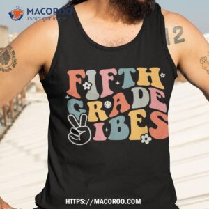 fifth grade vibes 5th team hippie 1st day of school shirt tank top 3