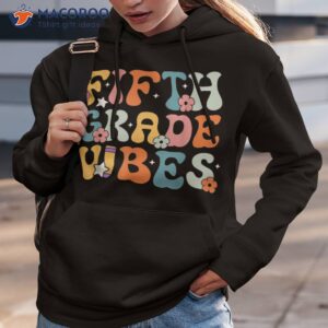 fifth grade vibes back to school retro 5th teachers shirt hoodie 3