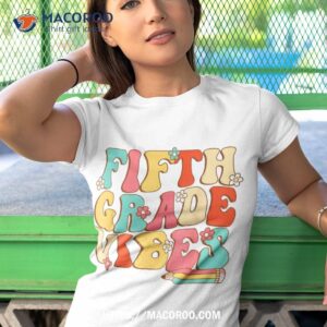 fifth grade vibes retro groovy 5th grade back to school shirt tshirt 1