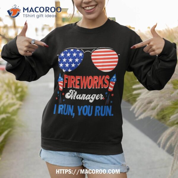 Fireworks Director Run Funny Fourth Of July 4th  Shirt