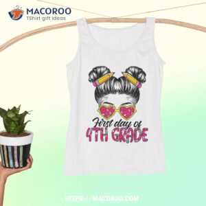 first day of 4th grade messy bun back to school student shirt tank top