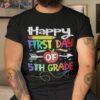 First Day Of 5th Grade Teacher Back To School Shirt