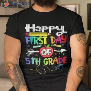 first day of 5th grade teacher back to school shirt tshirt