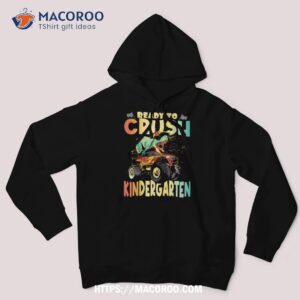 first day of kindergarten monster truck trex shirt hoodie