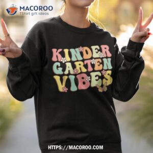 first day of kindergarten vibes back to school groovy retro shirt sweatshirt 2