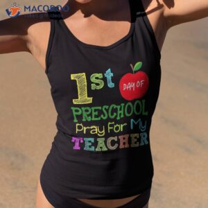 first day of preschool pray for my teacher back to school shirt tank top 2