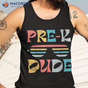 first day of preschool pre k dude back to school shirt tank top 3