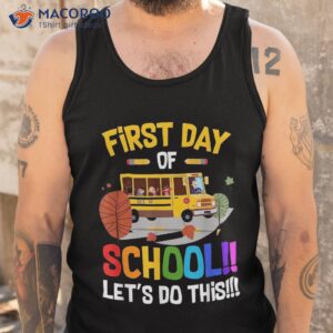 first day of school bus driver kids teacher back to shirt tank top