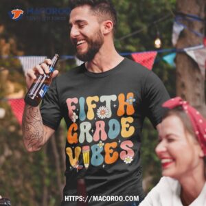 first day of school fifth grade vibes back to school shirt tshirt 2