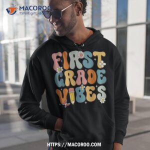 First Day Of School First Grade Vibes Back To School Shirt
