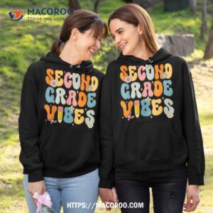 first day of school second grade vibes back to school shirt hoodie 1
