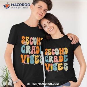 first day of school second grade vibes back to school shirt tshirt