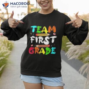 first day of school team grade 1st kids shirt sweatshirt