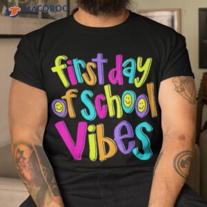 First Day Of School Vibes Funny Happy Face Back To Shirt