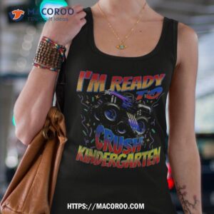 first day ready to crush kindergarten monster truck school shirt tank top 4