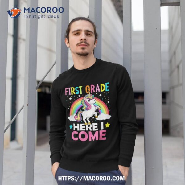 First Grade Here I Come Unicorn Back To School 1st Graders Shirt