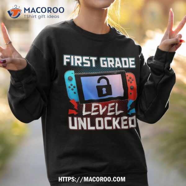 First Grade Level Unlocked First Day Back To School Gamer Shirt
