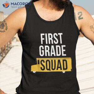 first grade squad back to school shirt tank top 3