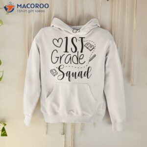 first grade squad welcome back to school teacher kids shirt hoodie 1