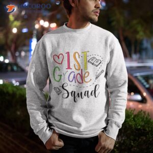 first grade squad welcome back to school teacher kids shirt sweatshirt