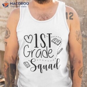 first grade squad welcome back to school teacher kids shirt tank top 1