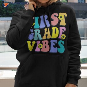 first grade vibes 1st retro teacher back to school shirt hoodie