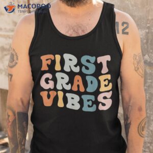 first grade vibes back to school retro 1st teacher shirt tank top