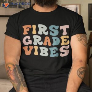 first grade vibes back to school retro 1st teacher shirt tshirt