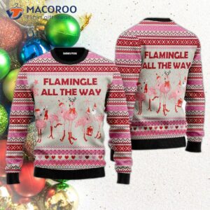 Flamingle All The Ways With An Ugly Christmas Sweater