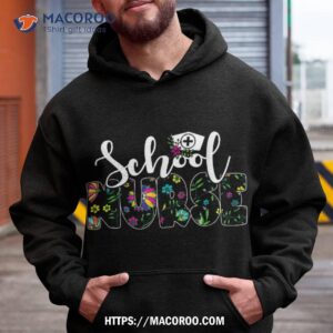 flower decorated school nurse school nurse shirt hoodie