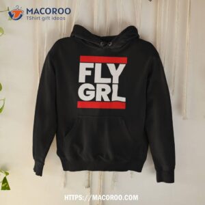 fly grl shirt hoodie