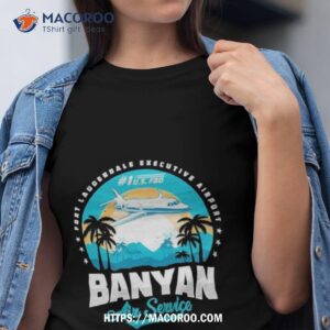 Fort Lauderdale Executive Airport Banyan Air Service Shirt