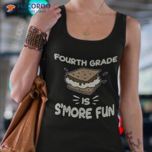 fourth grade is s more fun back to school teacher kids gift shirt tank top 4