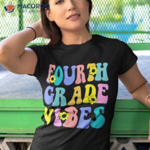 fourth grade vibes 4th teacher retro back to school shirt tshirt 1
