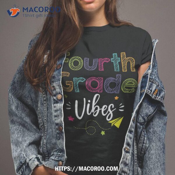 Fourth Grade Vibes Back To School Retro 4th Grade Teachers Shirt