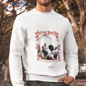 frah quintale love bars photo shirt sweatshirt