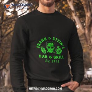 Frank & Stein’s Bar & Grill Est 1931 Shirt 2 frank amp stein s bar amp grill est 1931 shirt sweatshirt