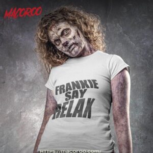 frankie say relax ross friends after shirt stretched out twisted faded goes to hollywood tshirt