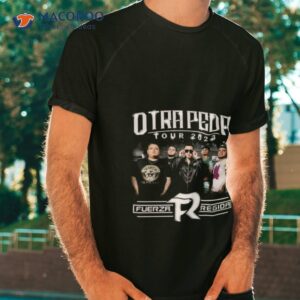 Fuerza Regida Otra Peda Tour 2023 Shirt
