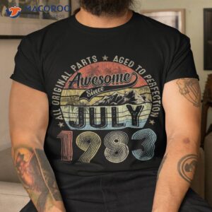 funny 40 year old july 1983 vintage retro 40th birthday gift shirt tshirt