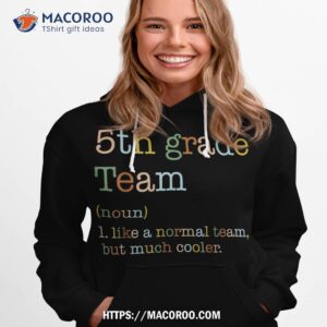 Funny 5th Grade Team Like Normal But Cooler Back To School Shirt