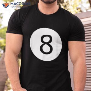 Funny 8 Ball Magic Billiards Pool | Lazy Halloween Costume Shirt