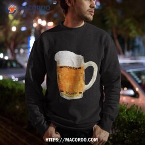 funny beer shirt sweatshirt