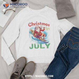 funny christmas in july summer beach vacation xmas shirt sweatshirt