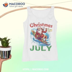 funny christmas in july summer beach vacation xmas shirt tank top